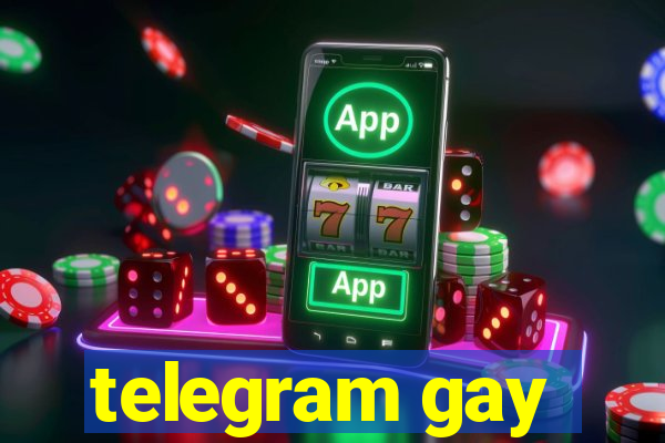 telegram gay